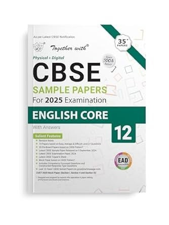 Together with EAD Sample Paper English Core (Physical + Digital) for Board Exam 2025 - Class 12 CBSE