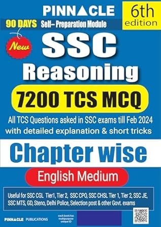 Pinnacle SSC Reasoning 7200 TCS MCQ Chapter Wise 6th edition with detailed explanation & short tricks