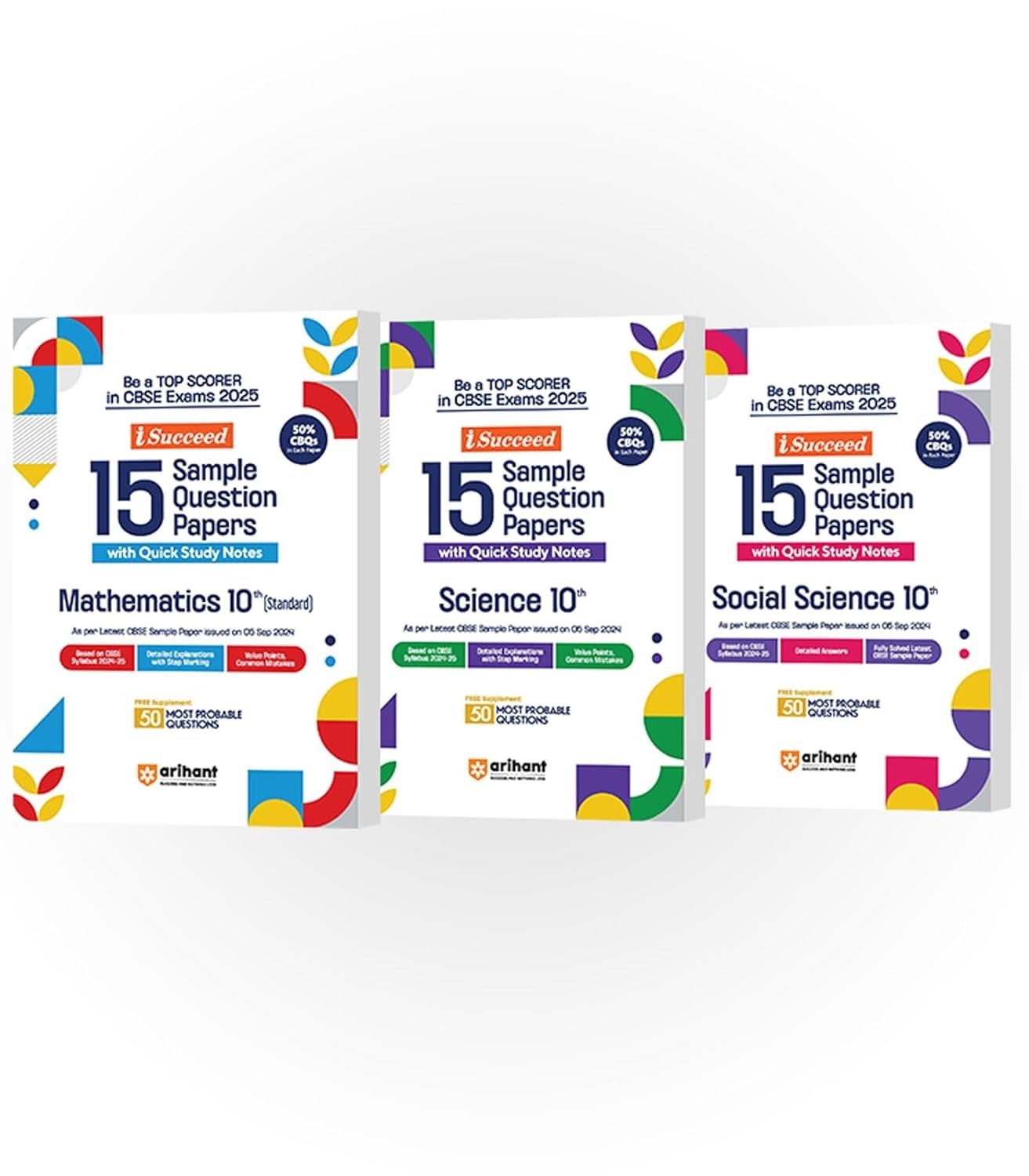 Arihant i Succeed 15 Sample Question Papers for Maths Standard, Science, Social Science | As per latest Sample Paper issued on 5 Sept. 2024 | 50% CBQs in each paper - Class 10 CBSE