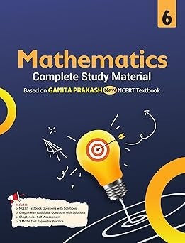 Full Marks GANITA PRAKASH ( Maths ) Complete Study Material : Based on New NCERT Textbook | Summary | Solved NCERT Textual Questions | Question Bank | Support Book - Class 6 CBSE