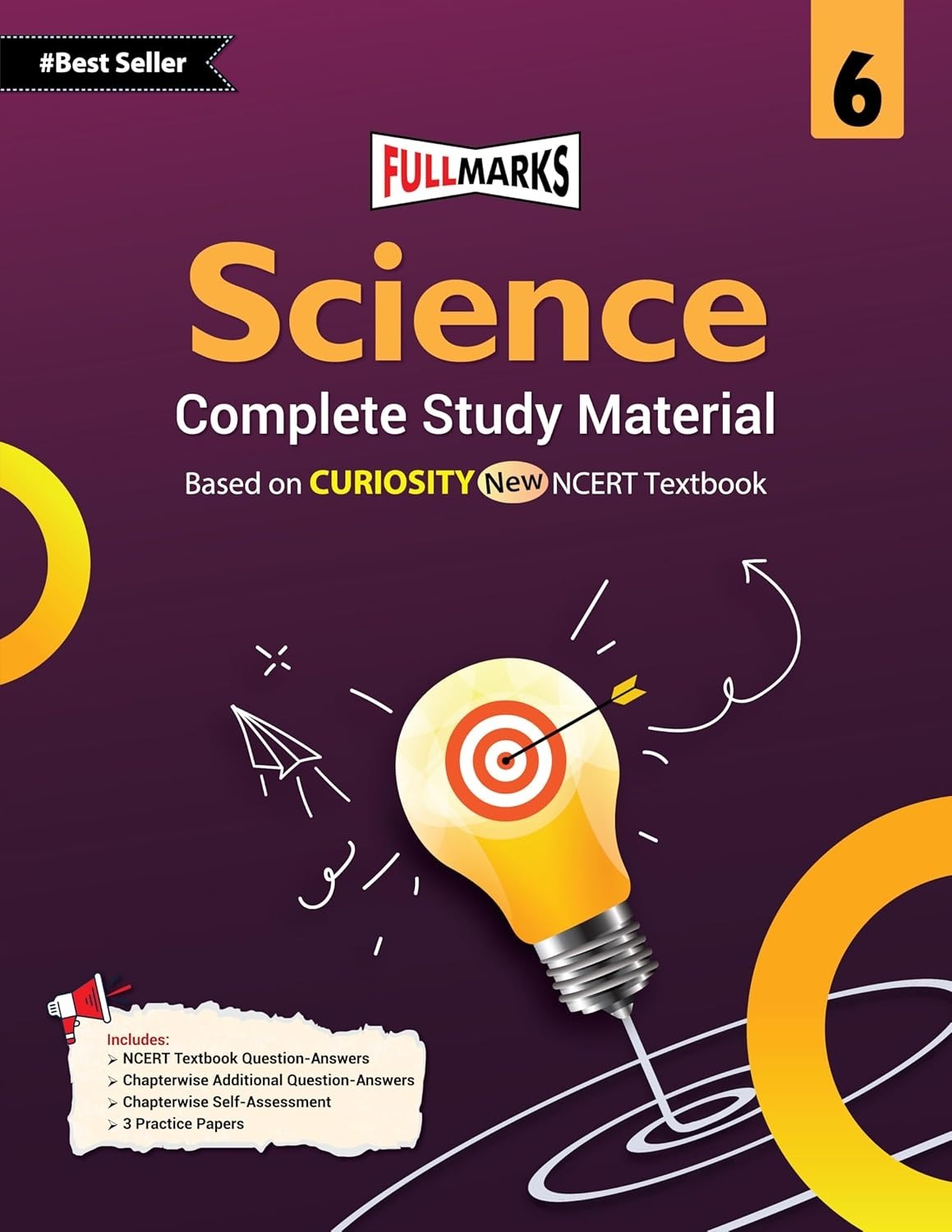 Full Marks Science CURIOSITY (Science) Complete Study Material : Based on New NCERT Textbook Curiosity | Summary | Solved NCERT Textual Questions | Question Bank | Support Book - Class 6 CBSE