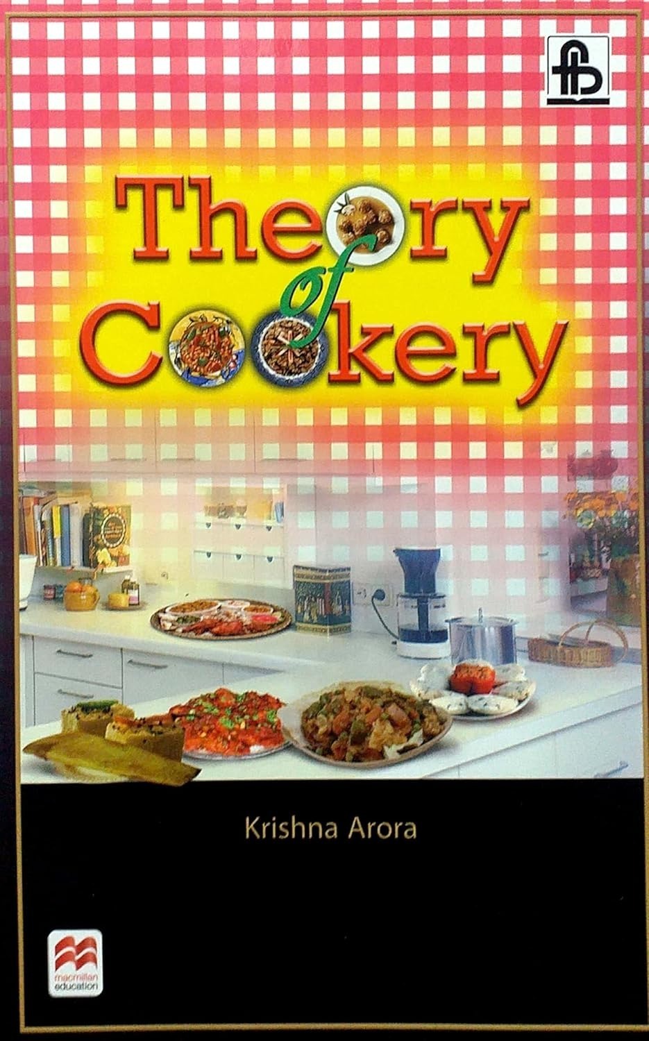 Theory of Cookery - Krishna Arora