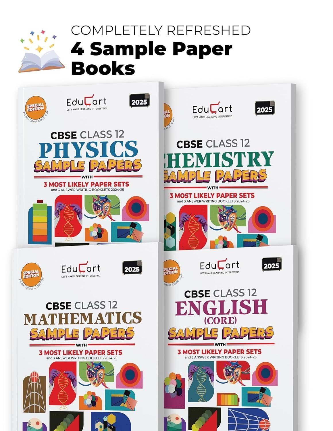 Educart (PHYSICS, CHEMISTRY, MATHS, ENGLISH) Sample Papers 2024-25 - Class 12 (With exclusive CBSE Mock Booklets for 2025 Exam)