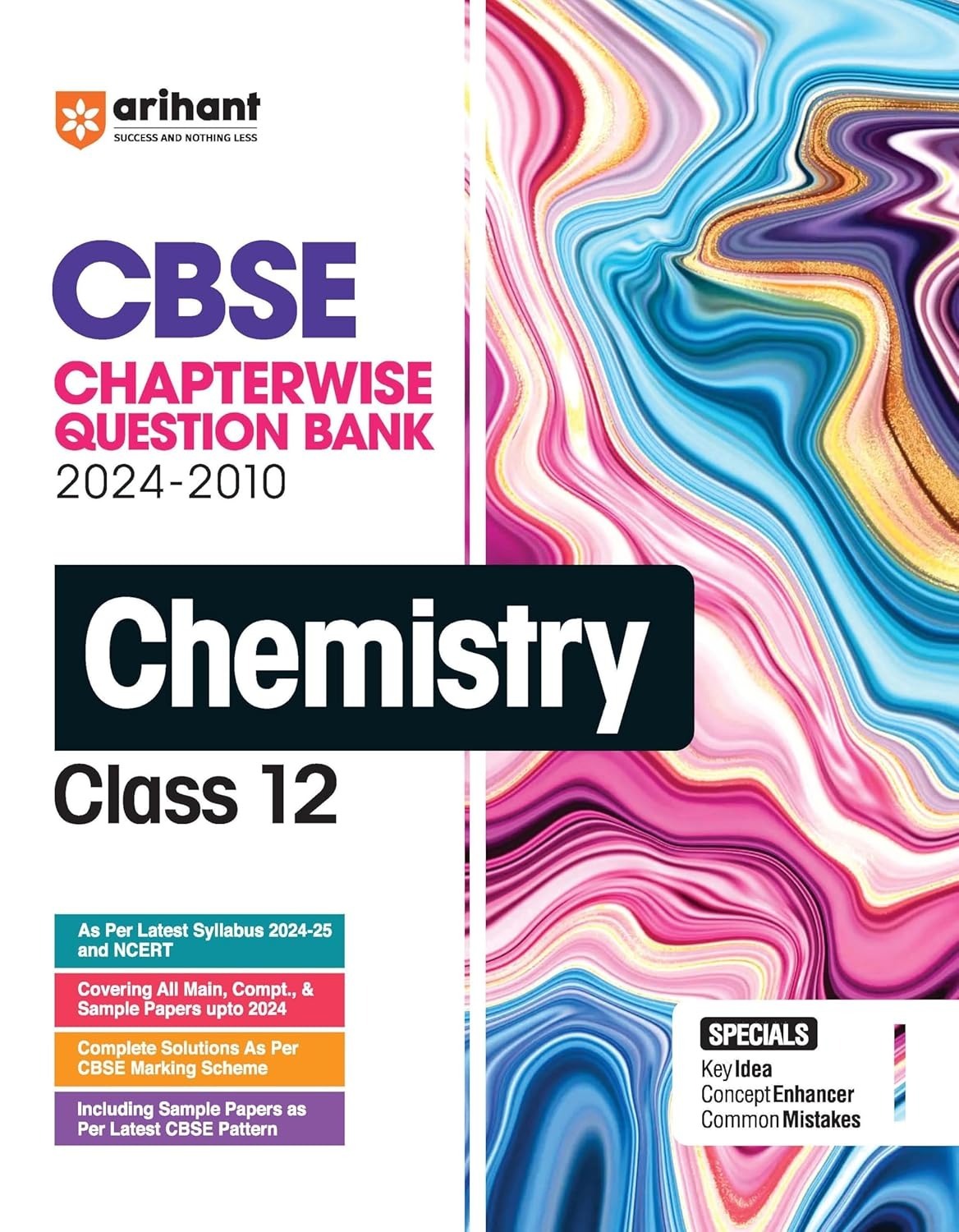 Arihant CHEMISTRY Chapterwise-Question Bank (2024 – 2010) | Chapterwise Manner | Trend Analysis | Key Idea | Common Mistakes | Concept Enhancer | 3 Sample Question Papers - Class 12