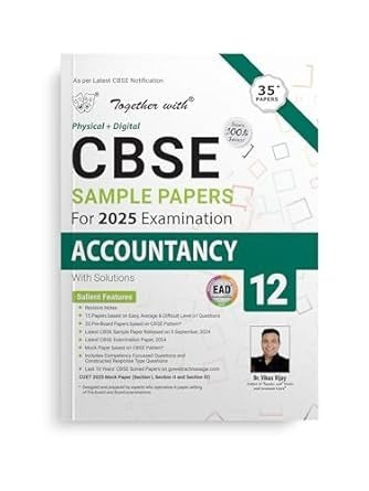 Together with EAD Sample Paper Accouantancy (Physical + Digital) for Board Exam 2025 - Class 12   CBSE