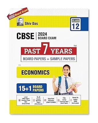 Shivdas CBSE Class 12 Economics 25+1 Past 7 Years Solved Board Papers and Sample Papers