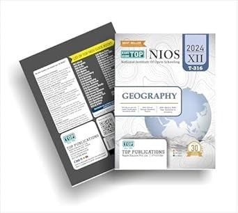 TOP NIOS Geography Guide (T-316) - Class 12 [2024 -25 Edition]