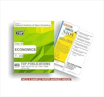 TOP NIOS Economics Guide (T-318) - Class 12 [2024 -25 Edition]