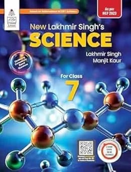 Science - Lakhmir Singh For Class -7.         [Session 2025-26] CBSE