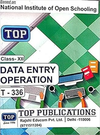 TOP NIOS Data Entry Operations Guide (T-336) - Class 12 [2024 -25 Edition]