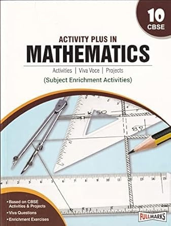 Activity Plus In Mathematics [with Practical File] For Class - 10.       [Session 2025-26] CBSE