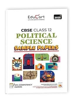 Educart POLITICAL SCIENCE Sample Papers 2024-25 - Class 12  (With exclusive CBSE Mock Booklets for 2025 Exam)