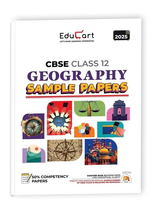Educart GEOGRAPHY Sample Papers 2024-25 - Class 12  (With exclusive CBSE Mock Booklets for 2025 Exam)