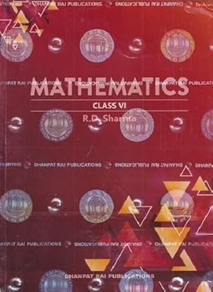 Mathematics - R.D. Sharma - Class 6     CBSE [Session 2025-26]