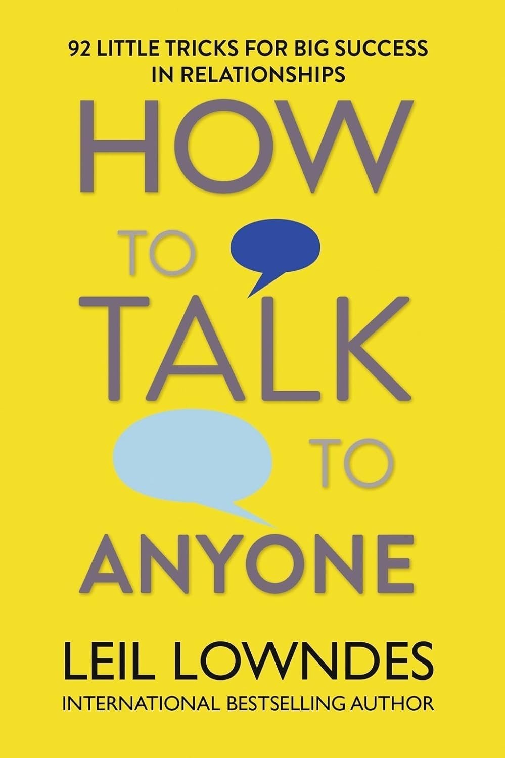 Howto Talk to Anyone: 92 Little Tricks for Big Success in Relationships