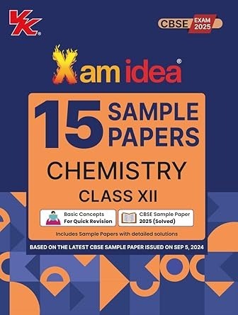 Xam Idea 15 Sample Papers CHEMISTRY - Class 12 (For 2025 Exam)  CBSE