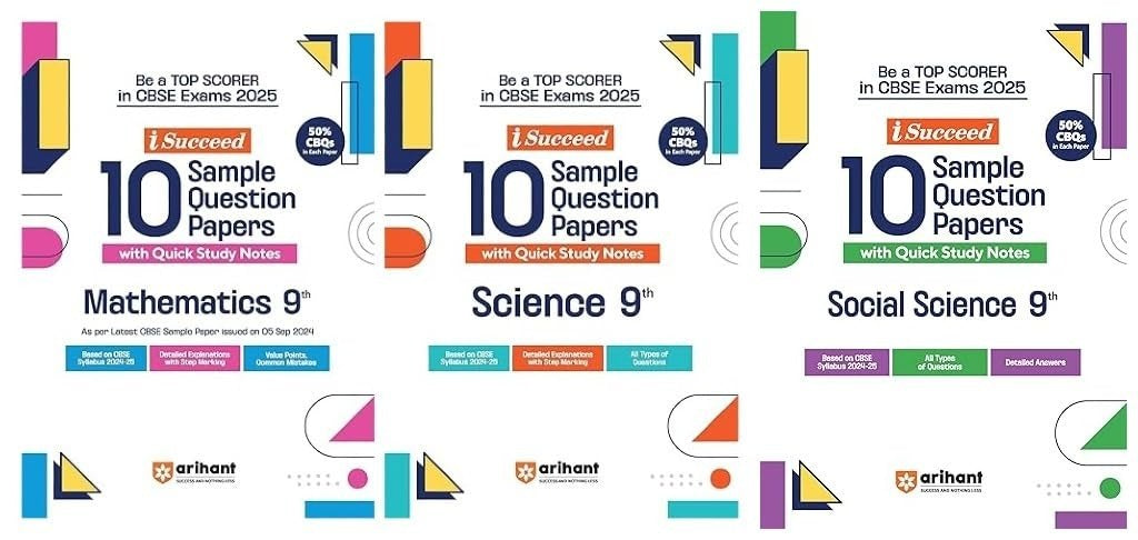 Arihant i Succeed 15 Sample Question Papers for SCIENCE, MATHS, SOCIAL SCIENCE  | As per latest Sample Paper issued on 5 Sept. 2024 | 50% CBQs in each paper -  Class 9   CBSE