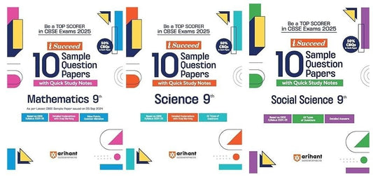Arihant i Succeed 15 Sample Question Papers for SCIENCE, MATHS, SOCIAL SCIENCE  | As per latest Sample Paper issued on 5 Sept. 2024 | 50% CBQs in each paper -  Class 9   CBSE