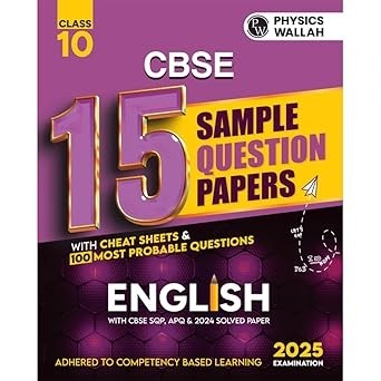 PW 15 New Pattern Sample Question Papers ENGLISH (Lang. & Lit.) - Class 10 For 2025 Board Exam with 50 Percent Competency Based Questions 100 Most Probable Questions  CBSE