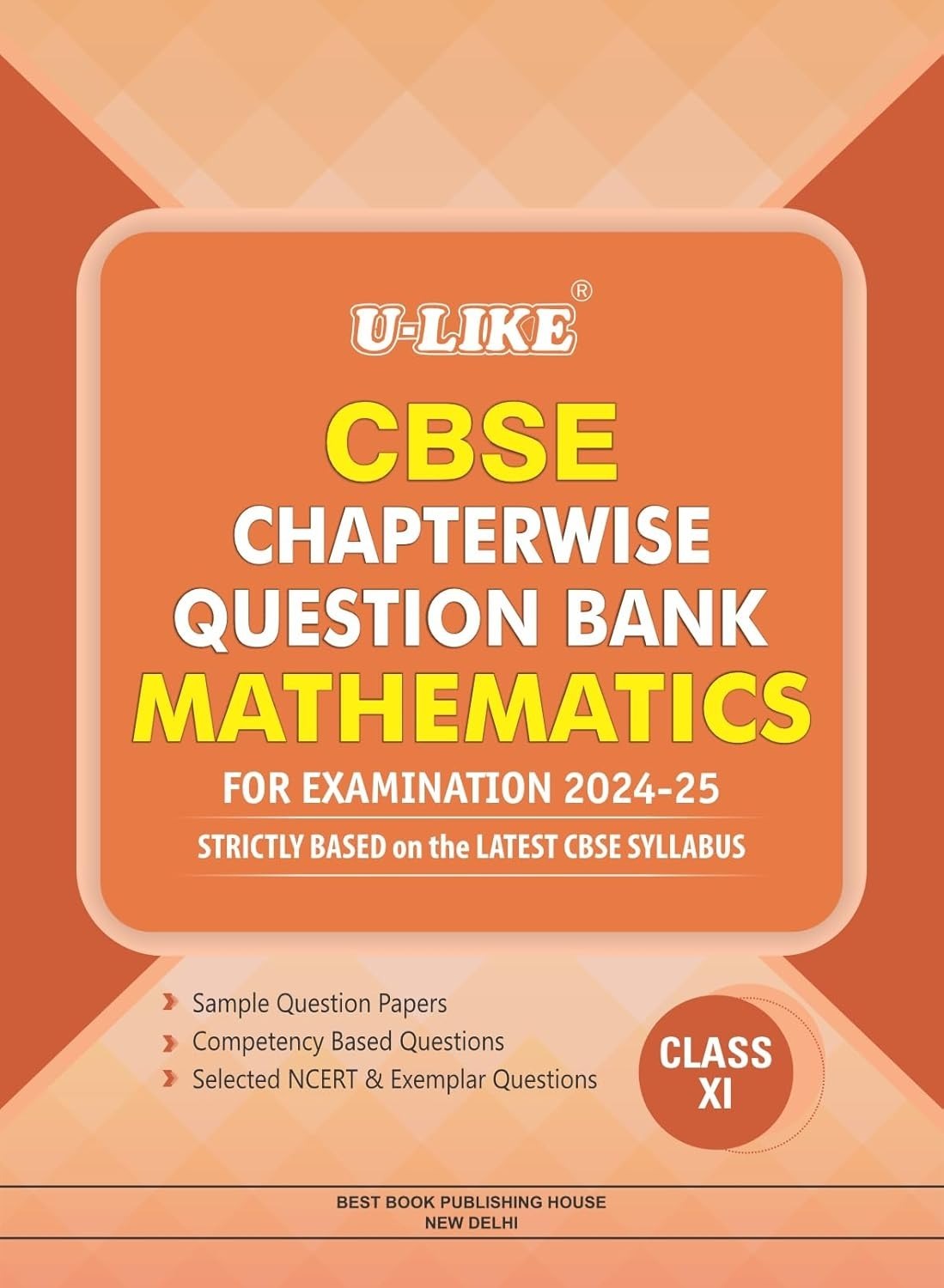 ULIKE MATHEMATICS  Chapterwise Question Bank [2024-25] - Class 11