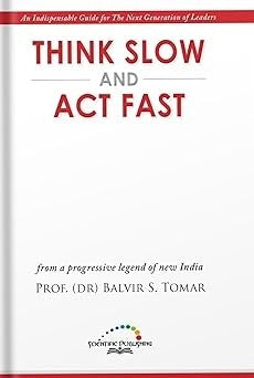 Think Slow and Act Fast