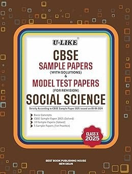 ULike SOCIAL SCIENCE Sample Papers (With Solutions) & Model Test Papers (For Revision) 2024-25 - Class 10  CBSE