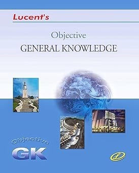 Lucent Objective General Knowledge 2024 English Edition (Latest Updated Edition of Lucent General Knowledge 2024)