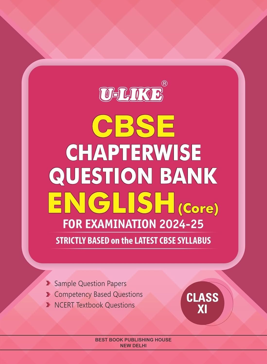 ULIKE ENGLISH CORE  Chapterwise Question Bank [2024-25] - Class 11