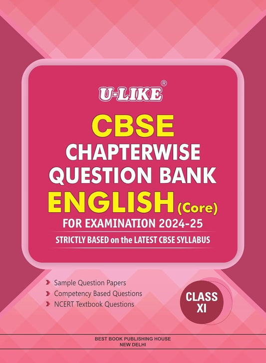 ULIKE ENGLISH CORE  Chapterwise Question Bank [2024-25] - Class 11