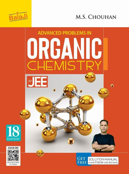 Advanced Problems in Organic Chemistry for JEE - M.S. Chouhan -18th Edition [2024-25]