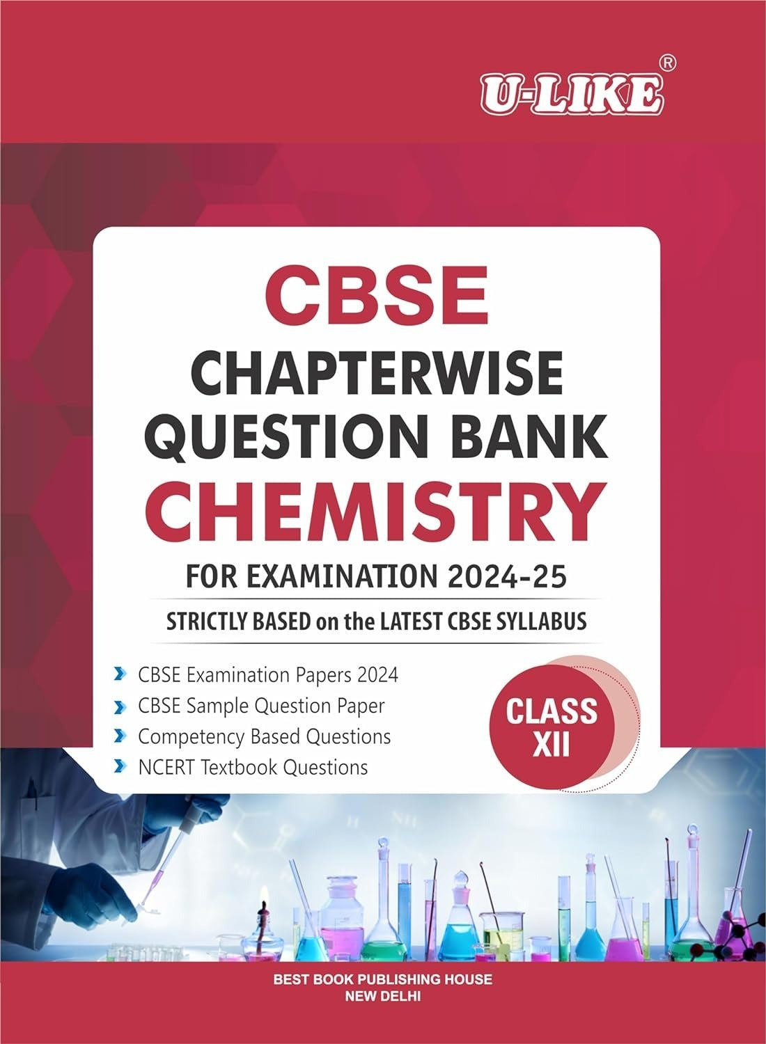 ULIKE CHEMISTRY Chapterwise Question Bank [2024-25] - Class 12
