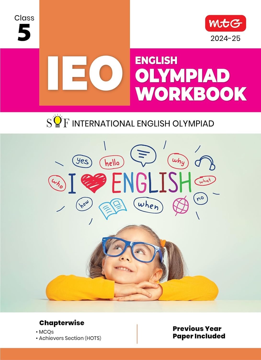 MTG International English Olympiad (IEO) Workbook - MCQs, Previous Years Solved Paper and Achievers Section - SOF Olympiad Preparation Books [For 2024-2025 Exam] - Class 5
