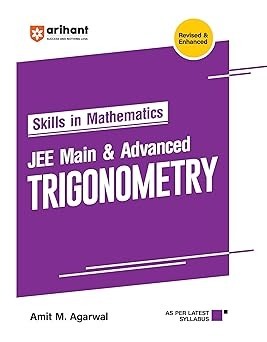 Arihant Skills In Mathematics JEE Main & Advanced Trigonometry | Milestones | Practice Exercise | PYQs | Theory