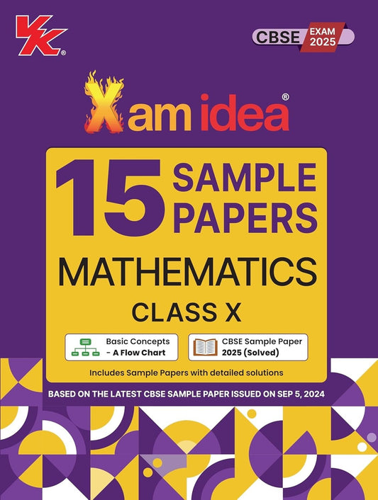 Xam Idea 15 Sample Papers MATHEMATICS Based on Sample Paper issued on Sept 2024 - Class 10 (For 2025 Exam)  CBSE