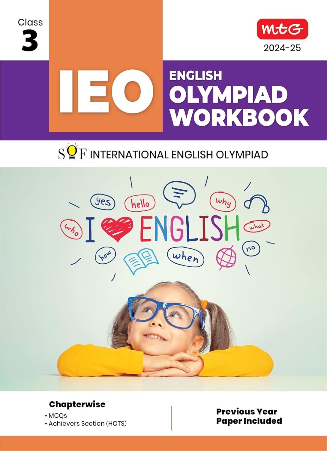 MTG International English Olympiad (IEO) Workbook - MCQs, Previous Years Solved Paper and Achievers Section - SOF Olympiad Preparation Books [For 2024-2025 Exam] - Class 3