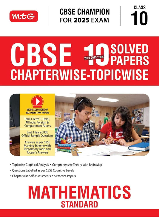 MTG CBSE 10 Years  Chapterwise Topicwise Solved Papers MATHEMATICS (Standard) - CBSE Champion| Question Bank With Sample Papers | Video Solution of PYQs [2024-25]  - Class 10