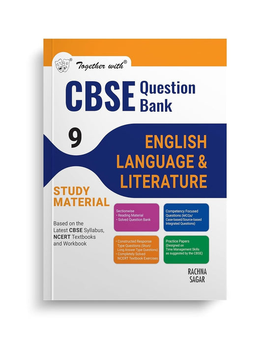 Together With ENGLISH LANGUAGE & LITERATURE Question Bank Chapterwise & Topicwise [2024 - 25] - Class 9