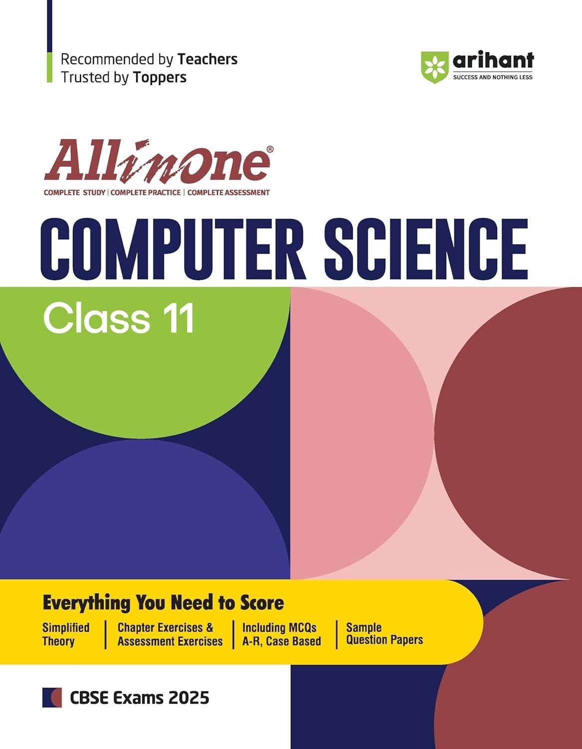 All In One COMPUTER SCIENCE Based On Latest NCERT Syllabus | Mind map in each chapter | Clear & Concise Theory | Intext & Chapter Exercises | Sample Question Papers [2024-25] - Class 11