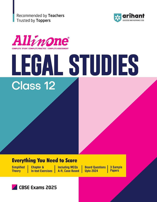All In One LEGAL STUDIES Based On Latest NCERT Syllabus | Mind map in each chapter | Clear & Concise Theory | Intext & Chapter Exercises | Sample Question Papers [2024-25] - Class 12
