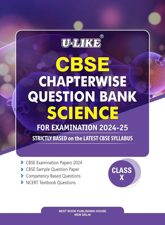Ulike SCIENCE Question Bank Sample Papers [2024 - 25] - Class 10