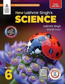 Lakhmir Singh's Science For Class 6 -  [Session 2025-26] CBSE