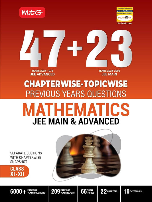 MTG MATHEMATICS 47 + 23 Years JEE Main (2024-2002) and JEE Advanced (2024-1978) Chapter-wise Topic-wise Previous Years Solved Question Papers Book – JEE PYQ Question Bank For 2025 Exam
