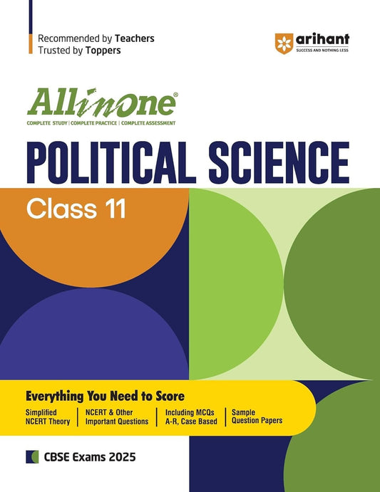 All In One POLITICAL SCIENCE Based On Latest NCERT Syllabus | Mind map in each chapter | Clear & Concise Theory | Intext & Chapter Exercises | Sample Question Papers [2024-25] - Class 11