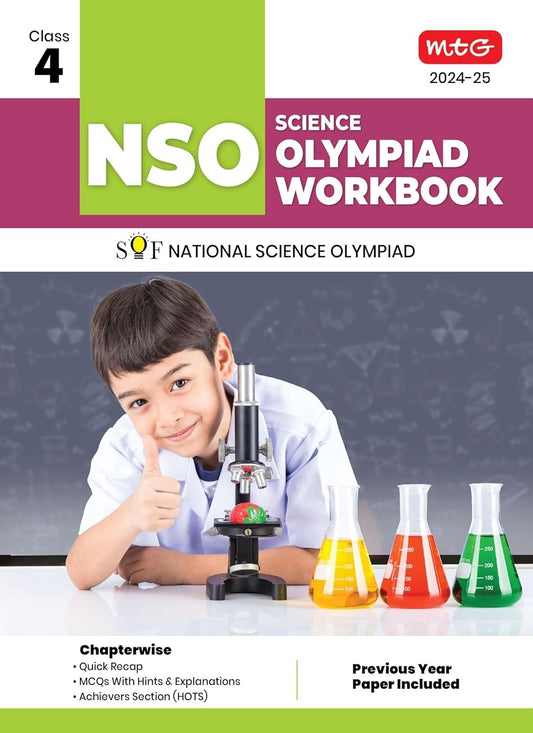MTG National Science Olympiad (NSO) Workbook - MCQs, Previous Years Solved Paper and Achievers Section - SOF Olympiad Preparation Books [For 2024-2025 Exam] - Class 4