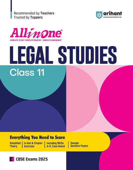 All In One LEGAL STUDIES Based On Latest NCERT Syllabus | Mind map in each chapter | Clear & Concise Theory | Intext & Chapter Exercises | Sample Question Papers [2024-25] - Class 11