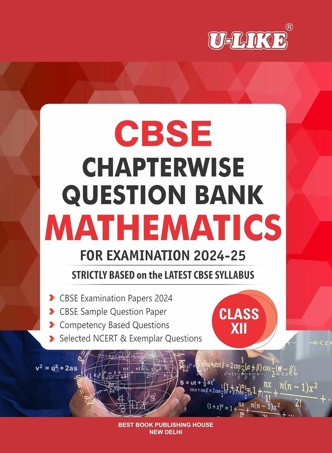 ULIKE MATHEMATICS Chapterwise Question Bank [2024-25] - Class 12