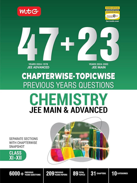 MTG CHEMISTRY 47 + 23 Years JEE Main (2024-2002) and JEE Advanced (2024-1978) Chapter-wise Topic-wise Previous Years Solved Question Papers Book – JEE PYQ Question Bank For 2025 Exam