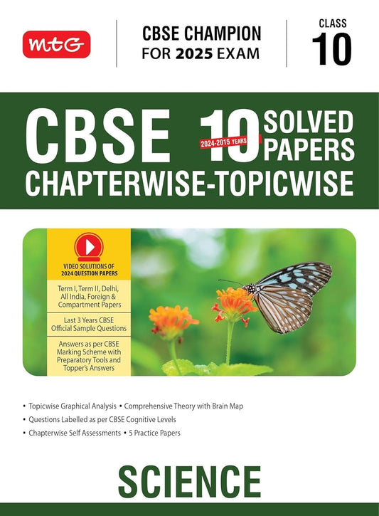 MTG CBSE 10 Years  Chapterwise Topicwise Solved Papers SCIENCE - CBSE Champion| Question Bank With Sample Papers | Video Solution of PYQs [2024-25]  - Class 10