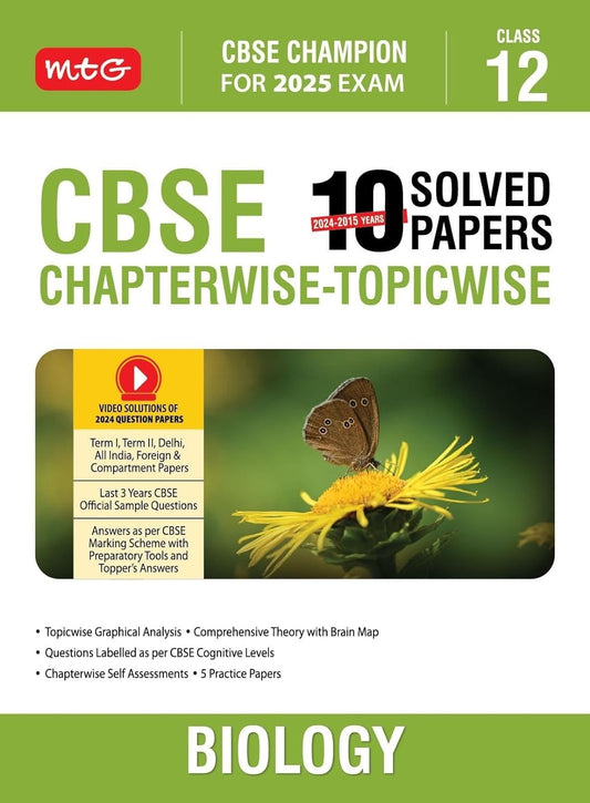 MTG Biology - 10 Years (2024 - 2015) Chapterwise Topicwise Solved Papers - Class 12  CBSE