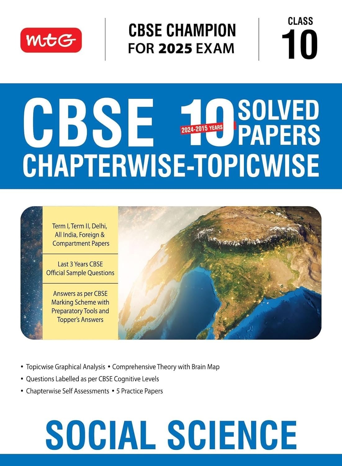 MTG CBSE 10 Years  Chapterwise Topicwise Solved Papers SOCIAL SCIENCE - CBSE Champion| Question Bank With Sample Papers | Video Solution of PYQs [2024-25]  - Class 10
